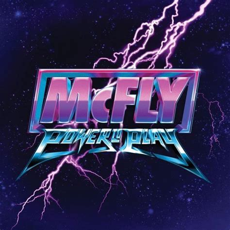 Mcfly Power To Play Lyrics And Tracklist Genius