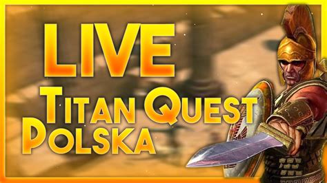 WRACAMY GRAMY W TITAN QUEST Tytani Polska YouTube