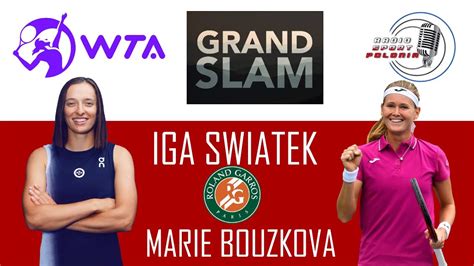 LIVE TENNIS Rolandgarros 3th ROUND IGA SWIATEK Marie Bouzkova