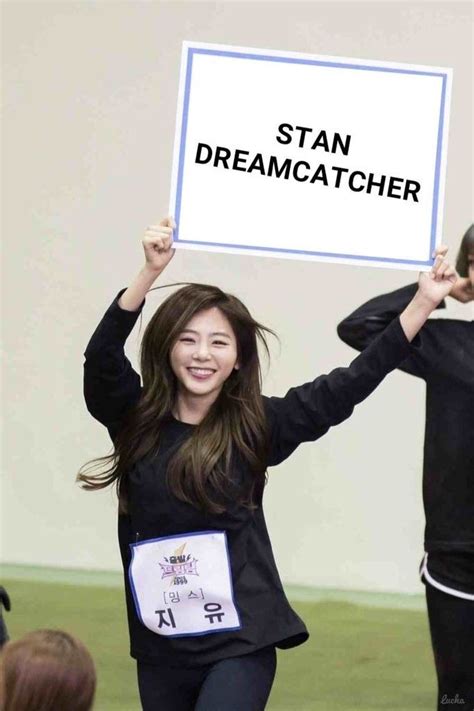 Stan Dreamcatcher Dream Catcher Funny Kpop Memes Kpop Memes