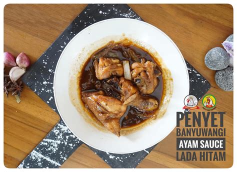 Ayam Sauce Lada Hitam - Penyet Banyuwangi Enak Harga Terjangkau Hubungi ...