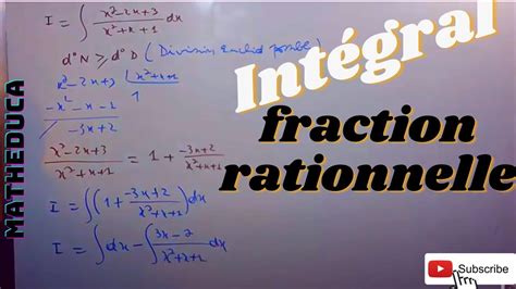 Intégration Des Fractions Rationnelles Exercice Youtube