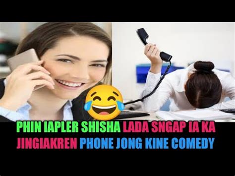 Phin Iapler Shisha Lada Sngap Ia Ka Jingiakren Jong Kine Arngut Youtube