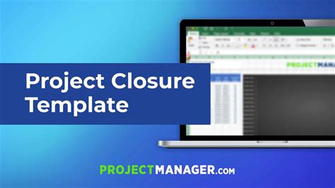 Project Closure Template — ProjectManager.com