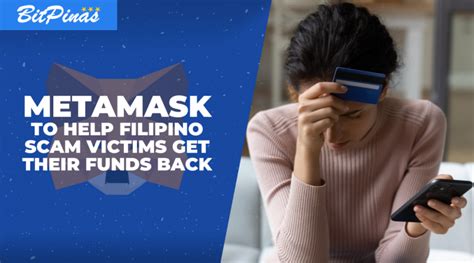 Metamask Taps New Partner To Help Filipino Scam Victims Bitpinas