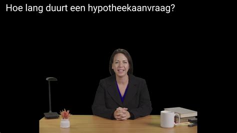 Hoe Lang Duurt Een Offerte Hypotheek Alles Wat Je Moet Weten