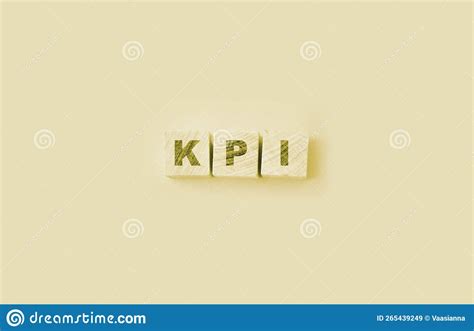 Kpi Word Written In Wooden Cubes Key Performance Indicator Business