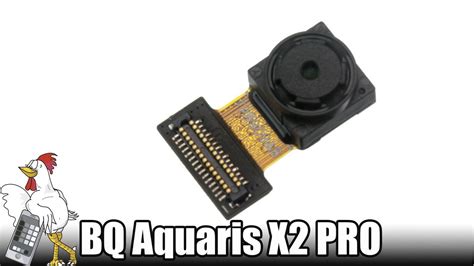 Guía del BQ Aquaris X2 Pro Cambiar cámara frontal YouTube