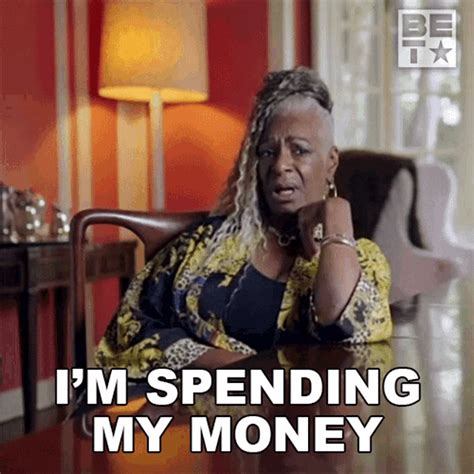 Im Spending My Money Mama Cyn GIF – Im Spending My Money Mama Cyn ...