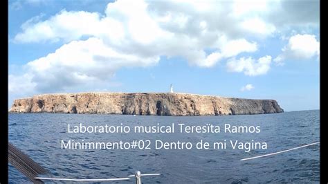 Minimmento 02 Dentro De Mi Vagina YouTube