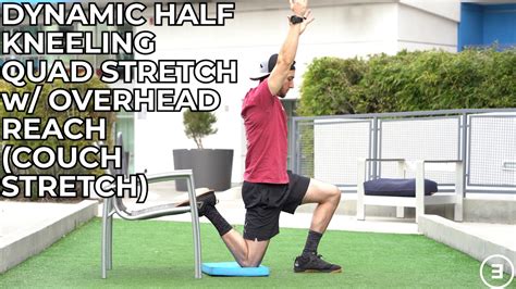 Dynamic Half Kneeling Quad Stretch With Overhead Reach Couch Stretch