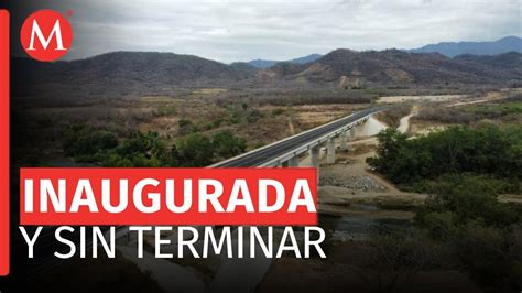 Inauguran Carretera A Puerto Escondido Sin Estar Terminada YouTube