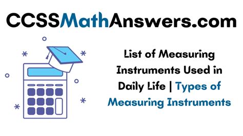 List of Measuring Instruments Used in Daily Life | Types of Measuring ...