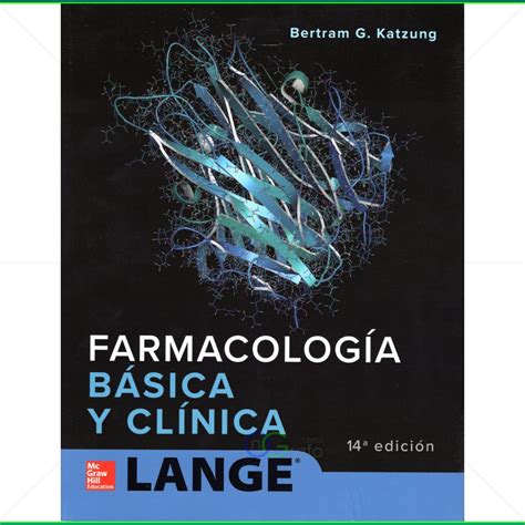 Lange Farmacología Básica y Clínica Bertram G Katzung 14ed McGraw