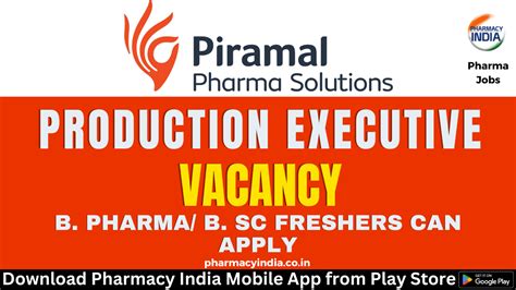 Piramal Pharma Solutions Is Hiring Production Executive B Pharma B