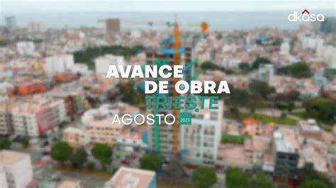 RESIDENCIAL TRIESTE AVANCE DE OBRA AGOSTO 2023 YouTube