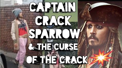 Captain Crack Sparrow Pt 2 The Curse Of The Crack YouTube