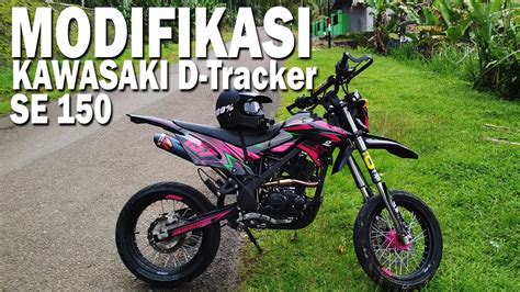 Top Gambar Modifikasi Kawasaki D Tracker Supermoto Lengkap Akmotir