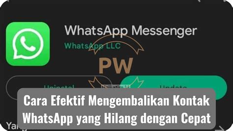 Cara Mengembalikan Kontak Whatsapp Yang Hilang Tanpa Sadar