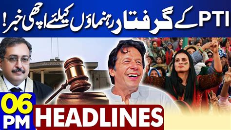 Good News For Pti Islamabad High Court Big Action 6pm Headlines