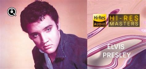 Elvis Presley Playlist Hi Res Masters 2023 Hi Res