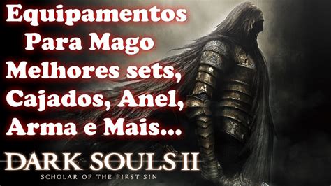 DARK SOULS II Dicas De Equipamentos Para Mago Como Melhores Sets