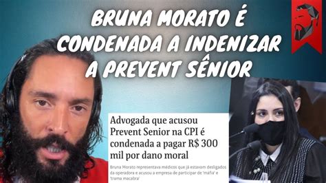 BRUNA MORATO É CONDENADA A INDENIZAR A PREVENT SÊNIOR YouTube