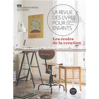 La Revue Des Livres Pour Enfants Les Coles De La Cr Ation Tome