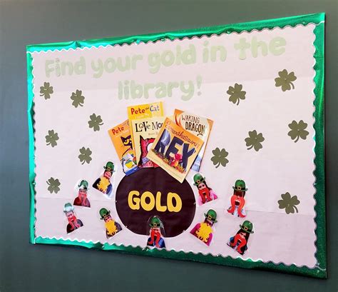 St Patrick S Day Library Bulletin Board Find Your Gold In The