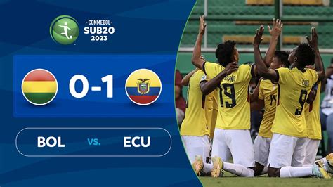 Bolivia Vs Ecuador 0 1 Resumen Conmebol Sub20 2023 Youtube