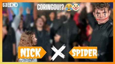 CORINGOU NICK X SPIDER 2ª FASE 37ª BATALHA DA DEZ YouTube