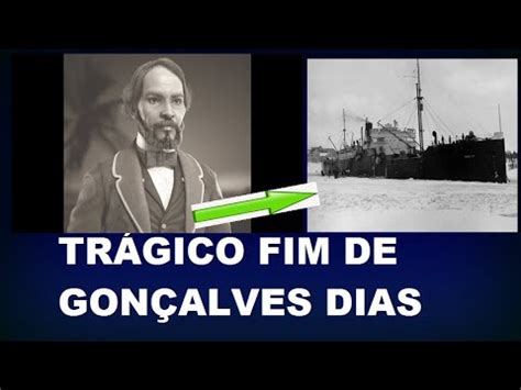 A Hist Ria De Gon Alves Dias O Grande Poeta Do Brasil Youtube