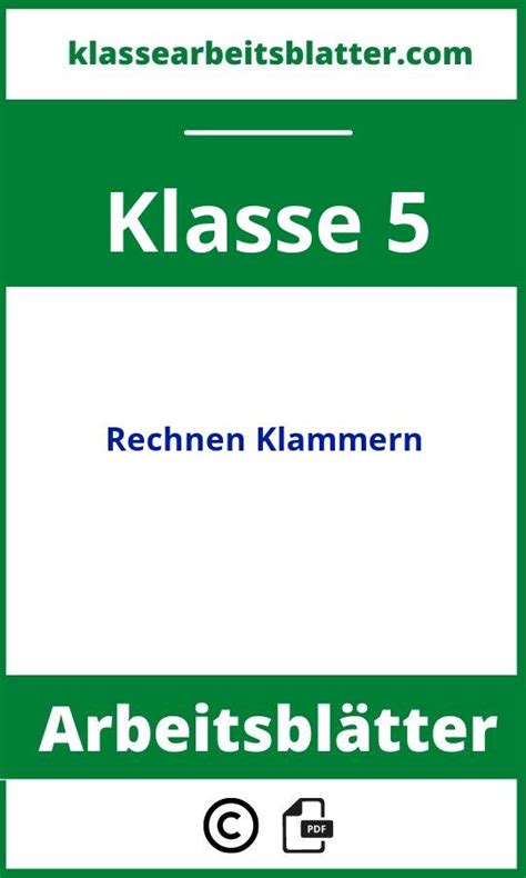 Rechnen Klammern Klasse 5 Arbeitsblätter 2024