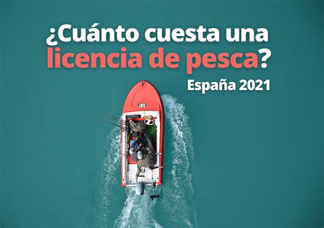 ¿cuánto Cuesta Una Licencia De Pesca Wefish Guías De Pesca