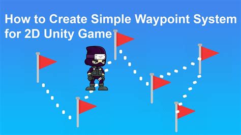 How To Create Simple Waypoint System For 2d Unity Game Simple Tutorial Beginner Tutorial