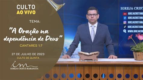 27 07 2023 CULTO 20H Igreja Cristã Maranata A oração na