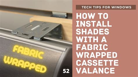 How To Install A Fabric Wrapped Cassette Valance Installation Brackets Roller Shade Zebra