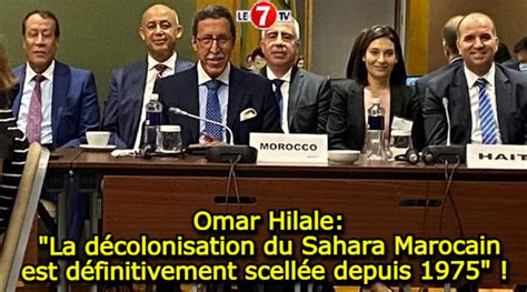 Omar Hilale « La Décolonisation Du Sahara Marocain Est Définitivement