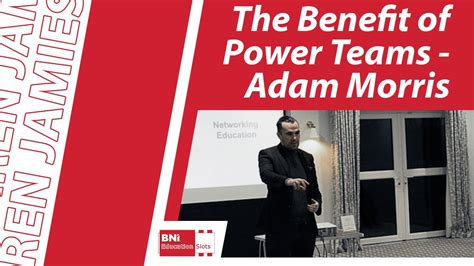 The Benefits Of Power Teams A BNI Education Slot YouTube