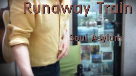 Runaway Train Soul Asylum Guitar Cover Youtube