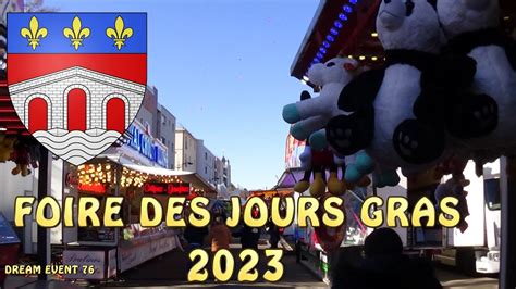 La Foire Des Jours Gras 2023 Pont Audemer 27 YouTube