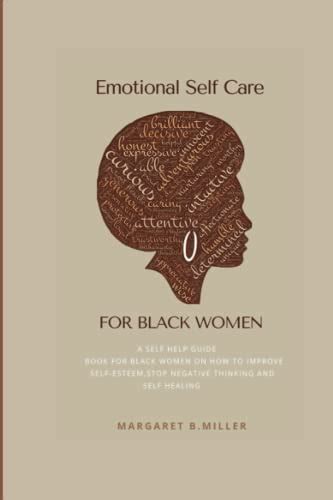 Emotional Self Care For Black Women A Self Help Guidebook For Black