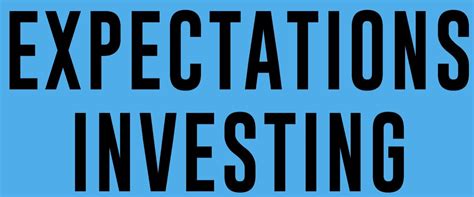 expectations investing expectations investing