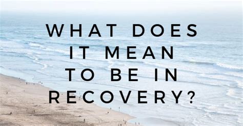 What Does It Mean To Be In Recovery 7 Summit Pathways