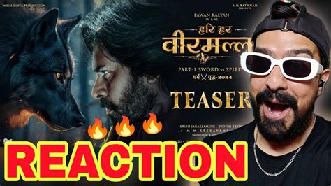 Hari Hara Veera Mallu Teaser Reaction Sword Vs Spirit Pawan Kalyan