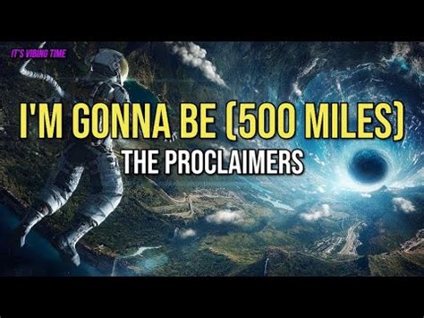 The Proclaimers I M Gonna Be Miles Lyrics Youtube Music