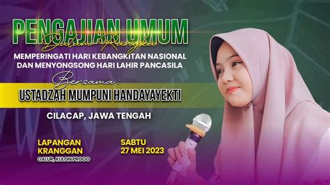 Live Pengajian Umum Ustadzah Mumpuni Handayayekti Memperingati