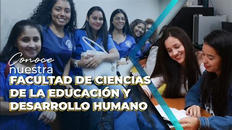 Conoce Nuestras Carreras De La Facultad De Ciencias De La Educación Y Desarrollo Humano 👩🏻‍🏫📚