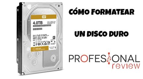 C Mo Formatear Un Disco Duro Mejores M Todos