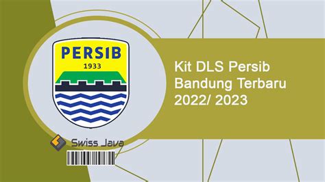 Kit DLS Persib Bandung Terbaru 2022 2024 Update Januari 2025